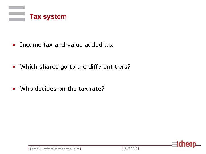 Tax system § Income tax and value added tax § Which shares go to