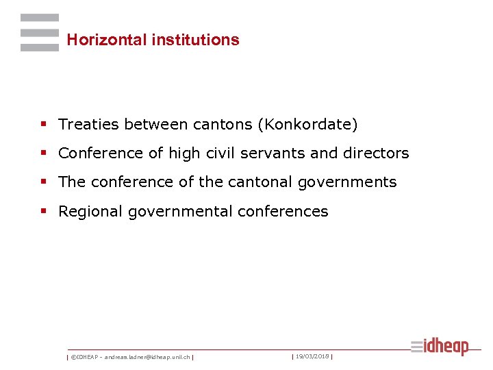 Horizontal institutions § Treaties between cantons (Konkordate) § Conference of high civil servants and