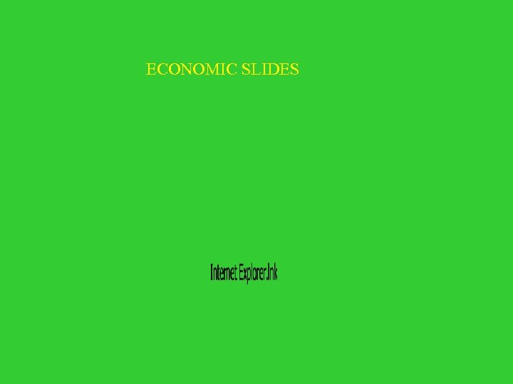 ECONOMIC SLIDES 