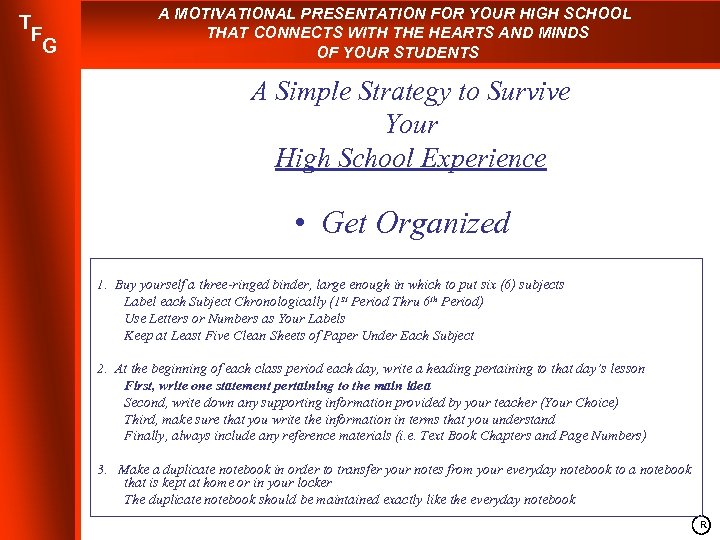 T F G A MOTIVATIONAL PRESENTATION FOR YOUR HIGH SCHOOL THAT CONNECTS WITH THE