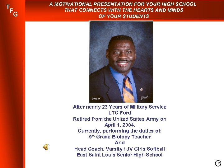 T F G A MOTIVATIONAL PRESENTATION FOR YOUR HIGH SCHOOL THAT CONNECTS WITH THE