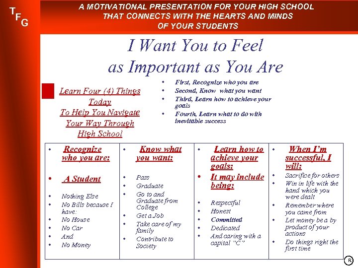 A MOTIVATIONAL PRESENTATION FOR YOUR HIGH SCHOOL THAT CONNECTS WITH THE HEARTS AND MINDS