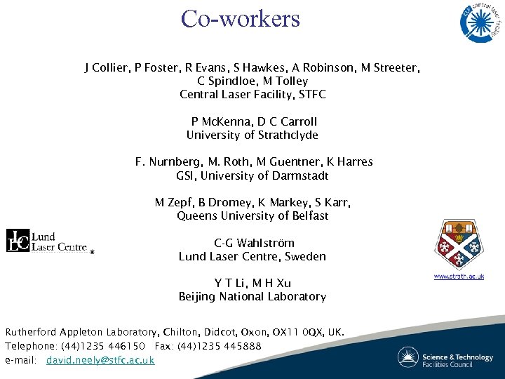 Co-workers J Collier, P Foster, R Evans, S Hawkes, A Robinson, M Streeter, C