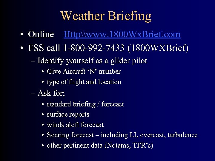 Weather Briefing • Online Http\www. 1800 Wx. Brief. com • FSS call 1 -800