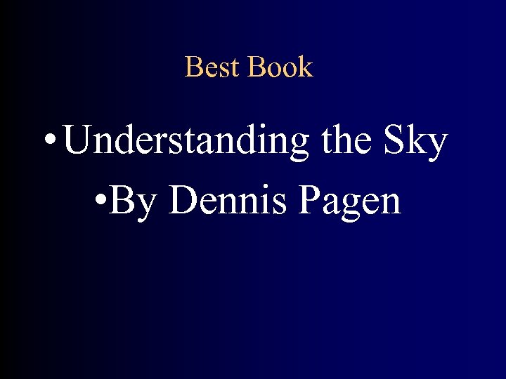 Best Book • Understanding the Sky • By Dennis Pagen 