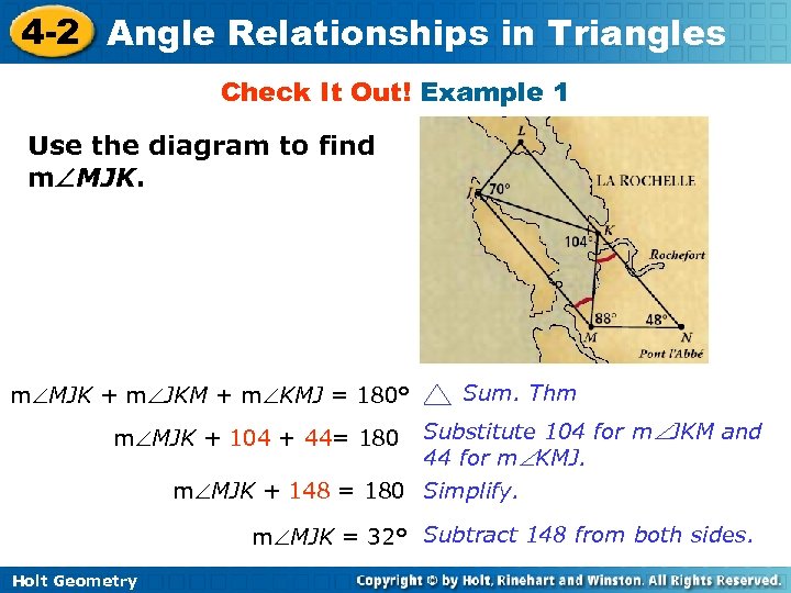 4 -2 Angle Relationships in Triangles Check It Out! Example 1 Use the diagram