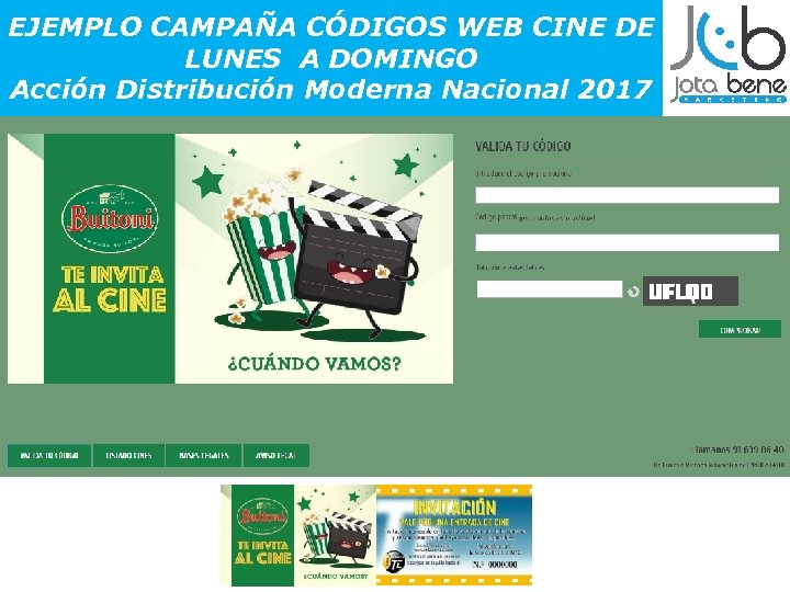 EJEMPLO CAMPAÑA CÓDIGOS WEB CINE DE LUNES A DOMINGO Acción Distribución Moderna Nacional 2017