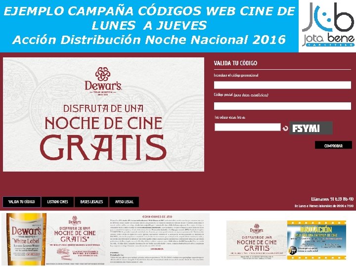 EJEMPLO CAMPAÑA CÓDIGOS WEB CINE DE LUNES A JUEVES Acción Distribución Noche Nacional 2016