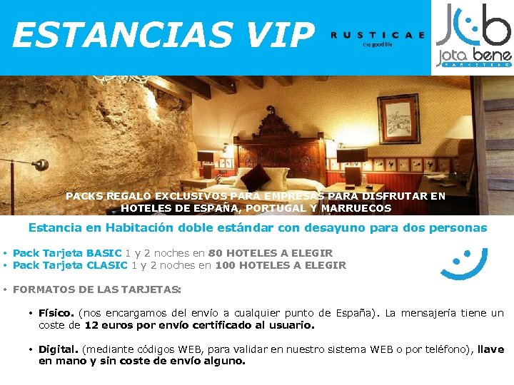 ESTANCIAS VIP PACKS REGALO EXCLUSIVOS PARA EMPRESAS PARA DISFRUTAR EN HOTELES DE ESPAÑA, PORTUGAL