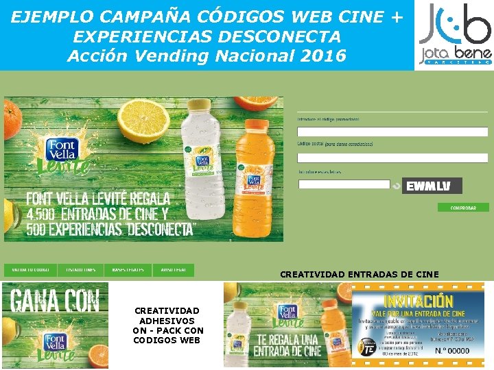 EJEMPLO CAMPAÑA CÓDIGOS WEB CINE + EXPERIENCIAS DESCONECTA Acción Vending Nacional 2016 CREATIVIDAD ENTRADAS