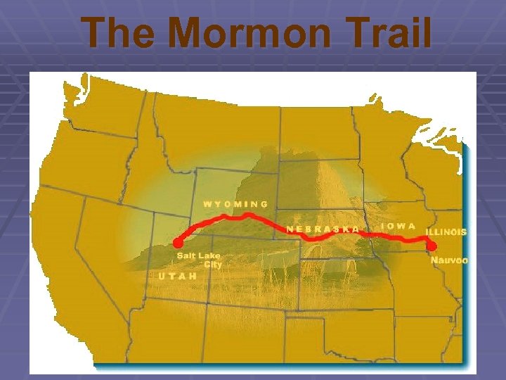 The Mormon Trail 