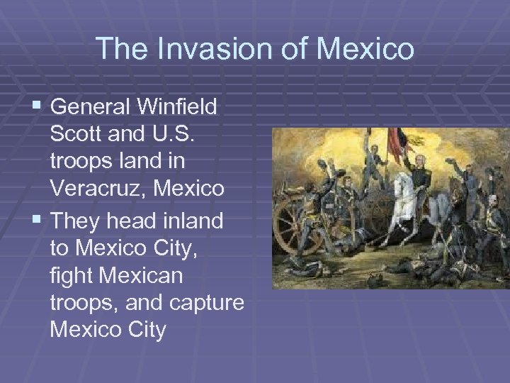 The Invasion of Mexico § General Winfield Scott and U. S. troops land in