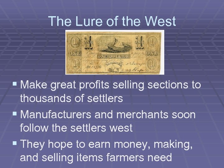 The Lure of the West § Make great profits selling sections to thousands of