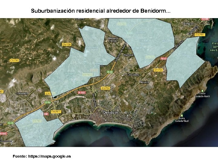 Suburbanización residencial alrededor de Benidorm. . . Fuente: https: //maps. google. es 