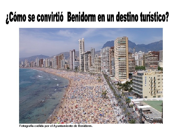 Fotografía cedida por el Ayuntamiento de Benidorm. 