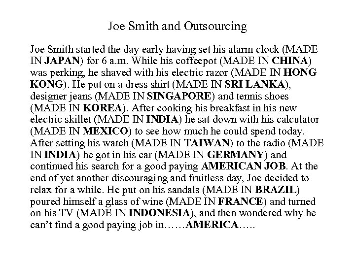 Joe Smith and Outsourcing Joe Smith started the day early having set his alarm