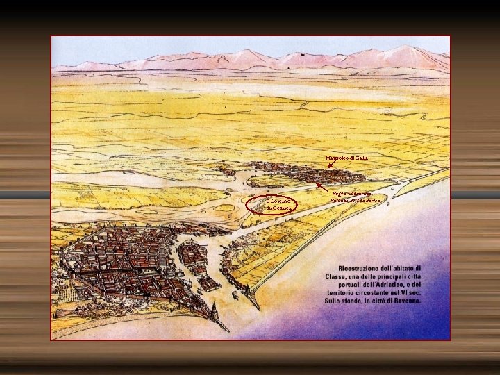 Mausoleo di Galla S Lorenzo in Cesarea Regio Caesarum Palazzo di Teodorico 