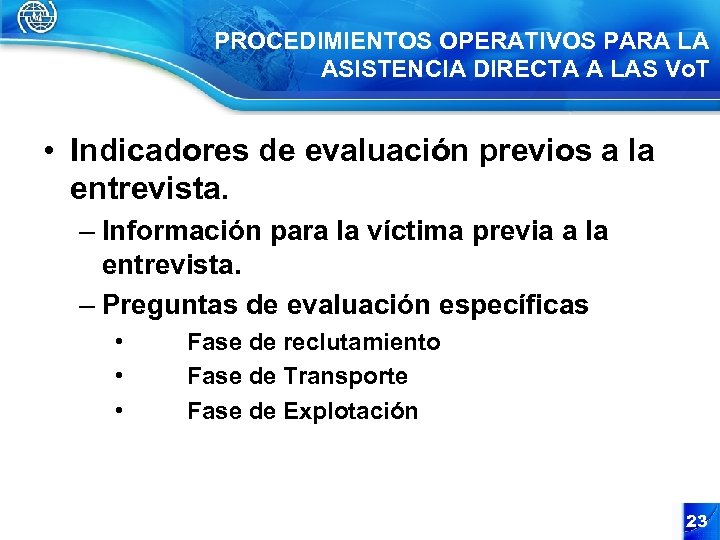 PROCEDIMIENTOS OPERATIVOS PARA LA ASISTENCIA DIRECTA A LAS Vo. T • Indicadores de evaluación