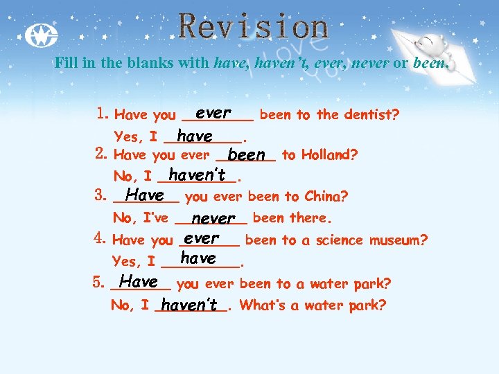 Hasn t had перевод. Fill in the blanks. Has hasn't have haven't. Haven't hasn't упражнения. Fill in has hasn't have haven't 5 класс.