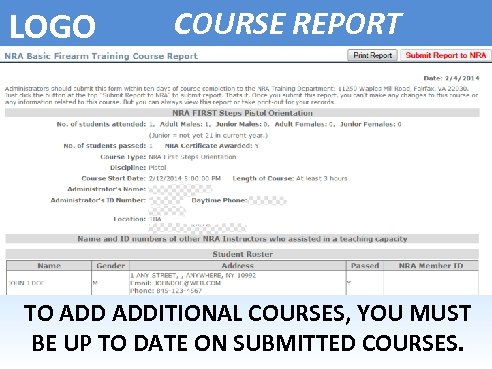 LOGO COURSE REPORT TO ADDITIONAL COURSES, YOU MUST BE UP TO DATE ON SUBMITTED