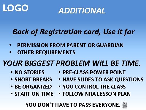 LOGO ADDITIONAL Back of Registration card, Use it for • PERMISSION FROM PARENT OR
