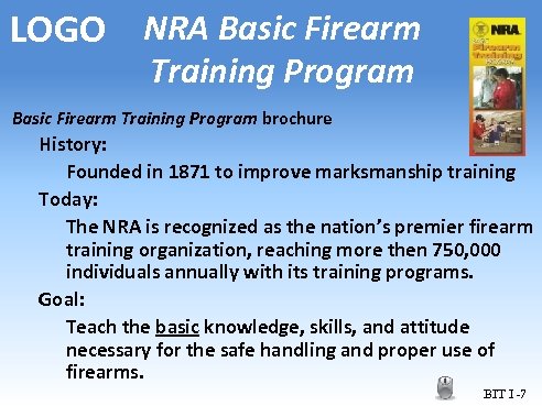 LOGO NRA Basic Firearm Training Program brochure History: Founded in 1871 to improve marksmanship