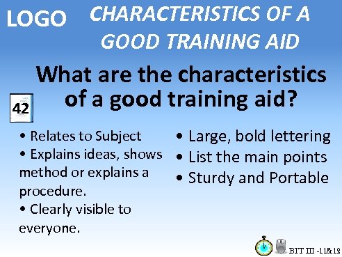 LOGO CHARACTERISTICS OF A GOOD TRAINING AID What are the characteristics of a good