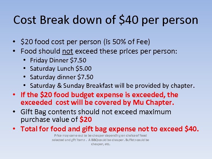 Cost Break down of $40 person • $20 food cost person (is 50% of