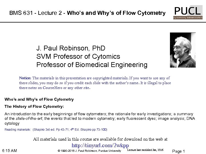 BMS 631 - Lecture 2 - Who’s and Why’s of Flow Cytometry J. Paul