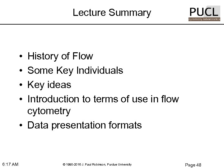 Lecture Summary • • History of Flow Some Key Individuals Key ideas Introduction to