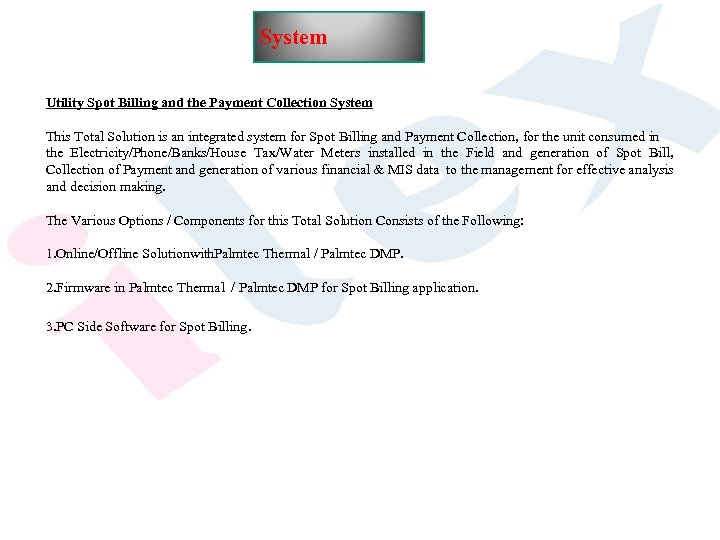 System Utility Spot Billing and the Payment Collection System This Total Solution is an