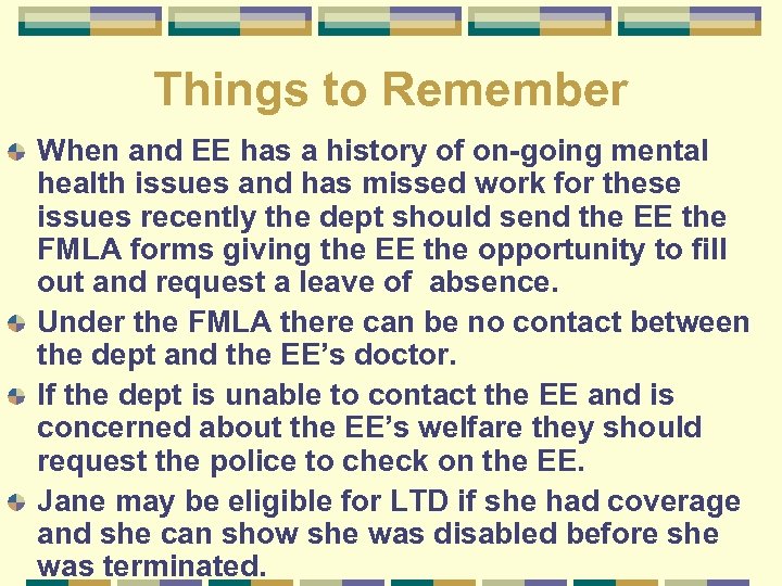 Things to Remember When and EE has a history of on-going mental health issues