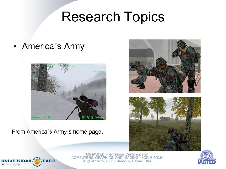 Research Topics • America´s Army From America´s Army´s home page. 