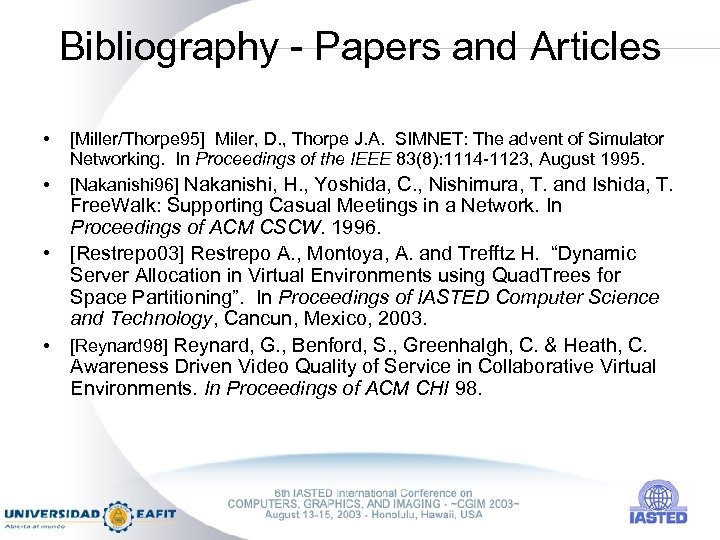 Bibliography - Papers and Articles • • [Miller/Thorpe 95] Miler, D. , Thorpe J.