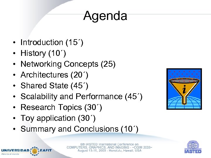 Agenda • • • Introduction (15´) History (10´) Networking Concepts (25) Architectures (20´) Shared