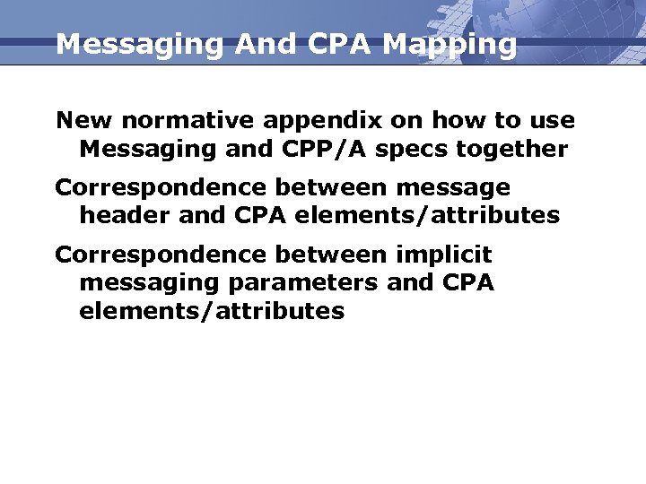 Messaging And CPA Mapping New normative appendix on how to use Messaging and CPP/A