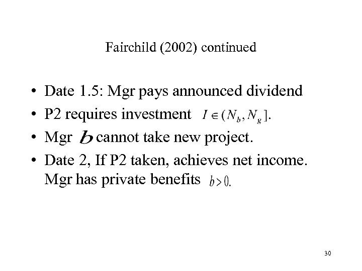 Fairchild (2002) continued • • Date 1. 5: Mgr pays announced dividend P 2