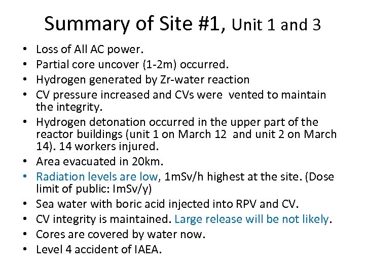 Summary of Site #1, Unit 1 and 3 • • • Loss of All