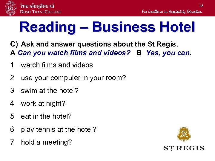 18 Reading – Business Hotel C) Ask and answer questions about the St Regis.