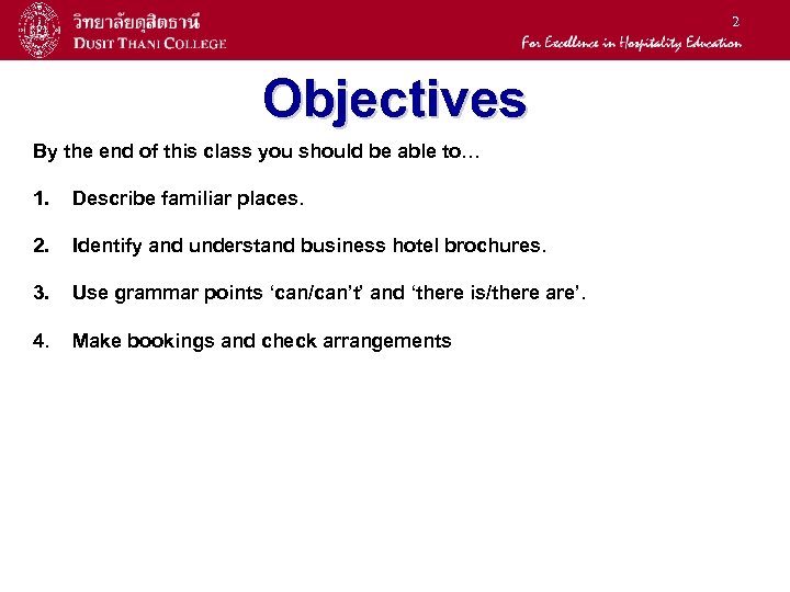 2 Objectives By the end of this class you should be able to… 1.