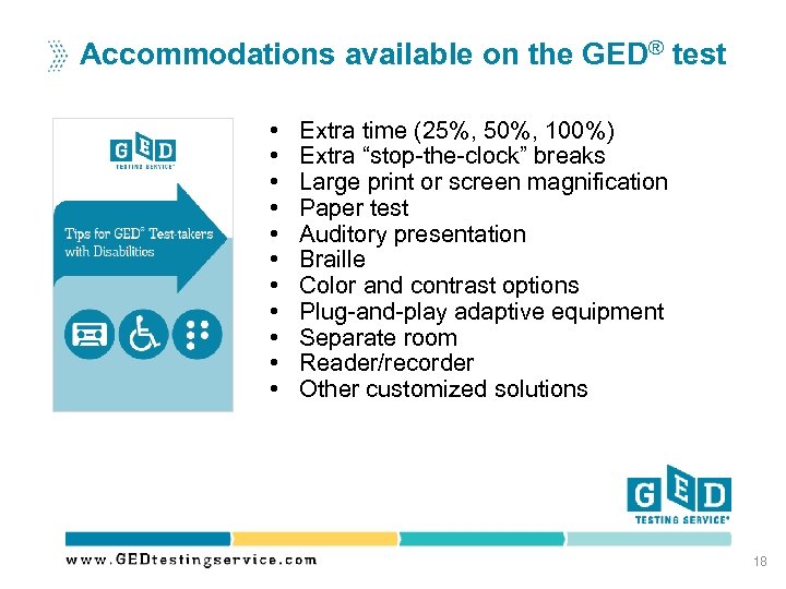 Accommodations available on the GED® test • • • Extra time (25%, 50%, 100%)
