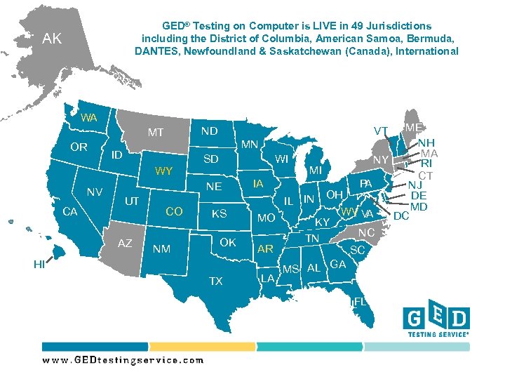 GED® Testing on Computer is LIVE in 49 Jurisdictions including the District of Columbia,