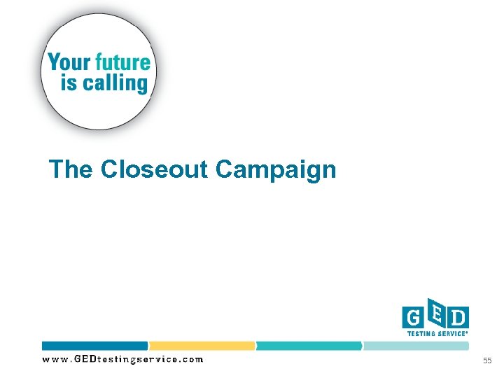 The Closeout Campaign 55 