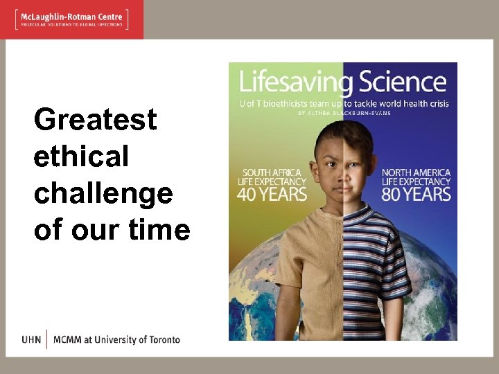 Greatest ethical challenge of our time 