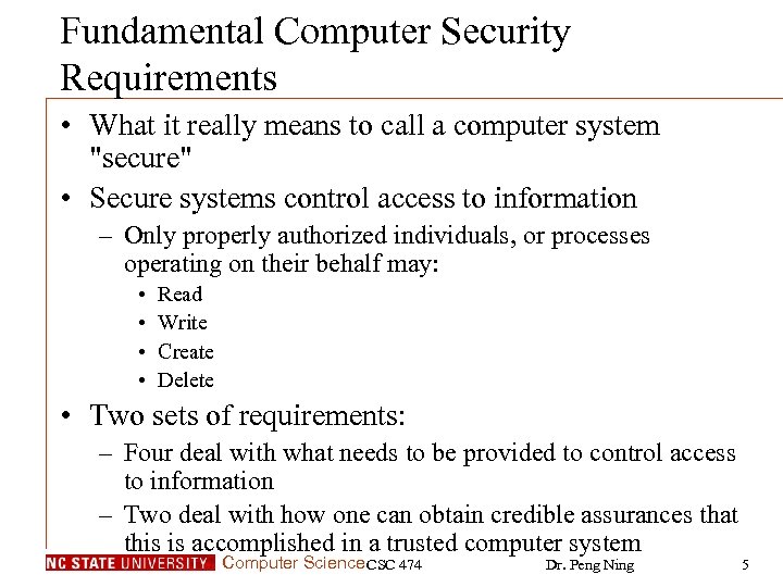 Fundamental Computer Security Requirements • What it really means to call a computer system