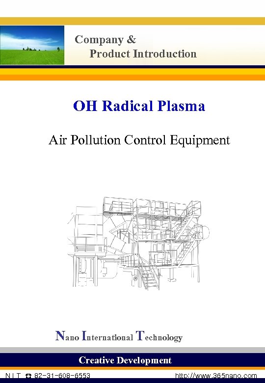 Company & Product Introduction OH Radical Plasma Air Pollution Control Equipment Nano International Technology