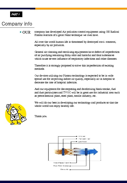 PART 11 Company info § OUR company has developed Air pollution control equipment using