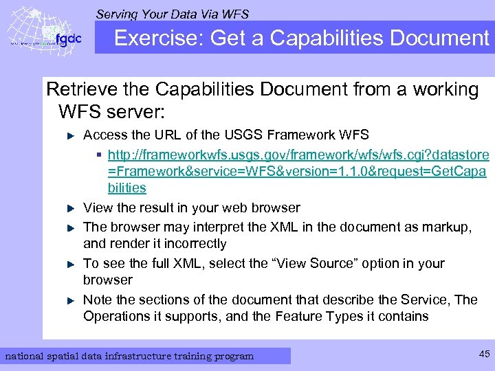 Serving Your Data Via WFS Exercise: Get a Capabilities Document Retrieve the Capabilities Document