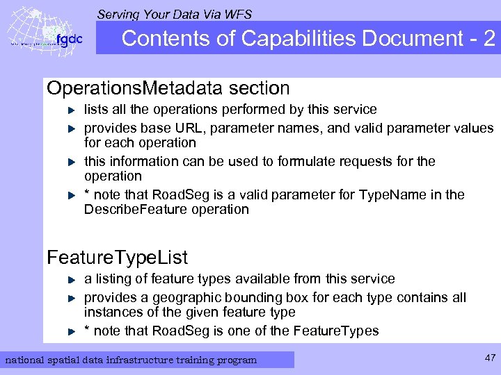 Serving Your Data Via WFS Contents of Capabilities Document - 2 Operations. Metadata section