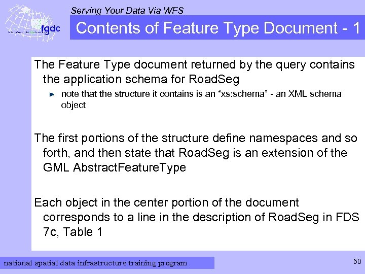 Serving Your Data Via WFS Contents of Feature Type Document - 1 The Feature